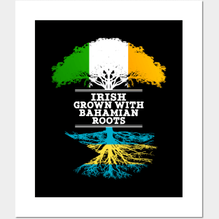 Irish Grown With Bahamian Roots - Gift for Bahamian With Roots From Bahamas Posters and Art